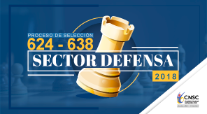 Inicia publicación de los procesos de selección 624 a 638 de 2018 para proveer 5167 vacantes del Sector Defensa