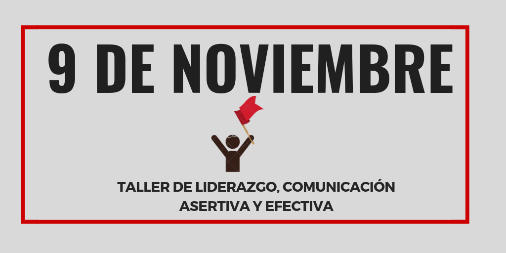 Taller de liderazgo, comunicación asertiva y efectiva